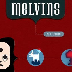 Melvins: Five Legged Dog 4LP